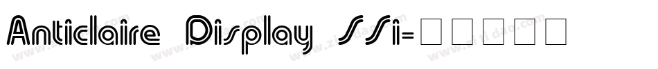 Anticlaire Display SSi字体转换